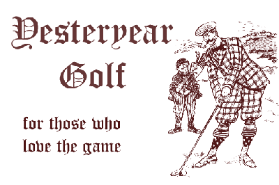 Yesteryear Golf, collecting antique and vintage golf items,  for those who love the game
